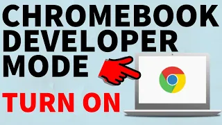 How to Turn On Chromebook Developer Mode - Put Chromebook in Dev Mode