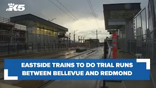 Eastside light rail trains to start 'practice runs' between Bellevue and Redmond