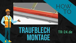 How To: Traufblech richtig montieren - Anleitung