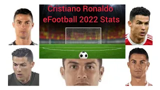 Cristiano Ronaldo eFootball 2022 Stats|#pesmobile #efootball #cr7