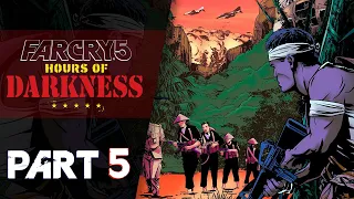 FAR CRY 5: Hours of Darkness | Part 5 | Gameplay Walkthrough (DLC)