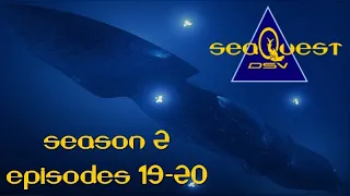 SeaQuest DSV: Flagship of the UEO (Season 2, Episodes 19-20)