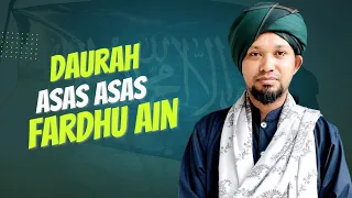 Daurah ASAS FARDHU AIN - Ustaz Muhaizad Muhammad
