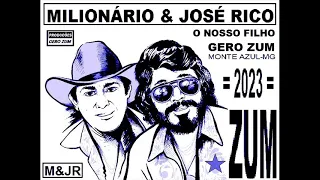 Milionário & José Rico - O Nosso Filho - Gero_Zum...