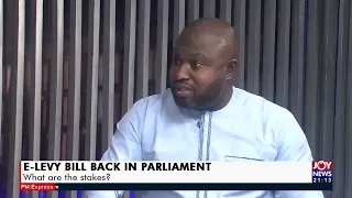 E-Levy Bill back in Parliament: What are the stakes? – PM Express on JoyNews (24-1-22)