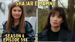 Shajar e Mamnu Episode 598 Full Urdu Hindi Explained #shajaremamnu #yasakelma#asian#pakistan #turkey