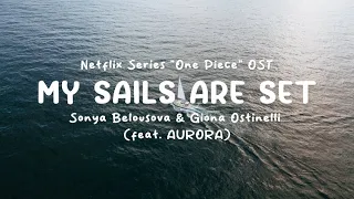 My Sails Are Set - AURORA (Lyric Video) from Netflix Series "One Piece"
