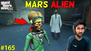 GTA 5 : MARS ALIEN IN LOS SANTOS | GTA5 GAMEPLAY #165