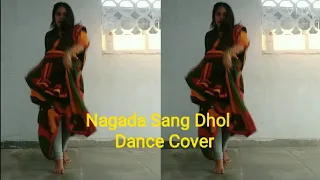 Nagada Sang Dhol || Dance Cover ||