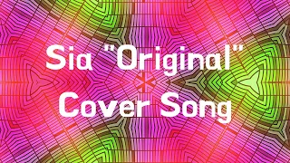 Sia "Original" Cover (From The Dolittle Movie) - Acoustic Lyric Video