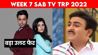 SAB TV TRP OF THIS WEEK || WEEK 7 SAB TV TRP || SAB SATRANGI, GOOD NIGHT INDIA