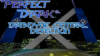 [Perfect Dark] dataDyne Central: Defection (Perfect Agent)