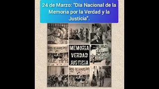 24 de Marzo Día Nacional de la Memoria por la Verdad y la Justicia. (Para niños)