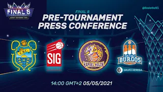 Pre-Tournament Press Conference I Wednesday - Final 8 2021 | Basketball Champions League 2020/21
