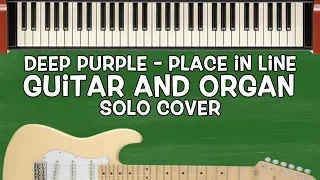 Deep Purple - Place in Line Guitar and ORGAN solo cover feat George Barabas