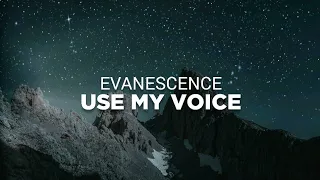 Evanescence - Use My Voice (Lyrics)