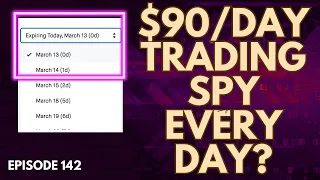 $90 EVERY DAY TRADING SPY? (S&P 500) - EP. 142