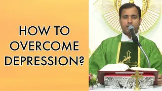 How to overcome depression? - Fr Joseph Edattu VC