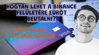 EURó beutalása Binance tőzsdére magyarul