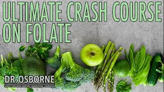 The Ultimate Crash Couse on Folate - Signs & Symptoms of Deficiency, Function, Detox, & More