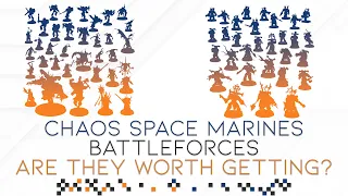 Going Over The Two Chaos Space Marines Battleforces!