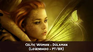 Celtic Woman - Dùlaman (Legendado - PT/BR)