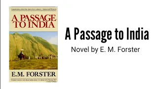 A Passage to India: Novel by E. M. Forster