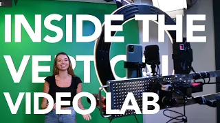 Inside The Vertical Video Lab