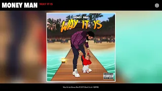 Money Man - Way It Is (Audio)