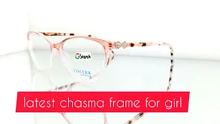 Eyeglass frame design for girls   cat eye glasses  2024