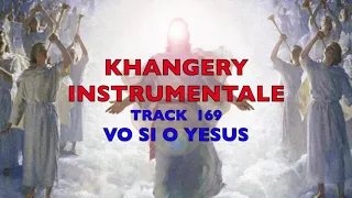 KHANGERY INSTRUMENTALE TRACK 169 VO SI O YESUS