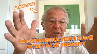 Sir David King | How to Remove 3-15 Billion Tonnes of CO2 a Year