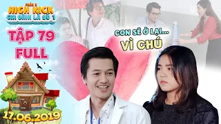 Gia đình là số 1 Phần 2 | tập 79 full: Để đưa ra quyết định này hẳn là Tâm Ý phải thích Tiến Sĩ lắm!