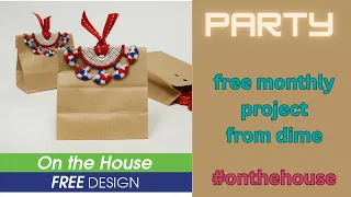 Easy  Party Treat Bag made for variegated thread #dime  #onthehouse free project!