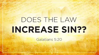 Does the Law "Increase" Sin? (Romans 5:20)