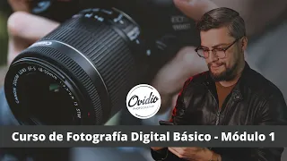 Curso Fotografía Digital Básico - Módulo 1 para principiantes - Cámara Canon 7D