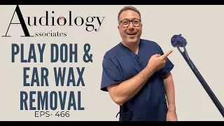 PLAY-DOH & EAR WAX PLUG REMOVAL - EP466