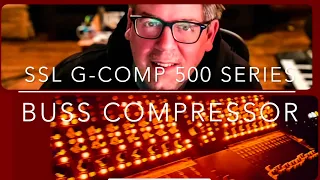 New SSL G-Comp + API 527 vs SSL G