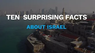 10 Surprising Facts about Israel!