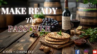 Make Ready The Passover
