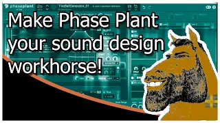 Make Phase Plant your workhorse for game and movie sound design