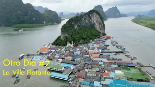 Así es una VILLA FLOTANTE | KO PANYI - Tailandia | Otro Día #7