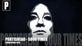 PORTISHEAD - Sour Times - REMASTERED 2024