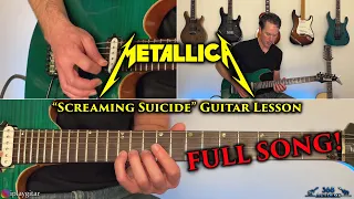 Metallica - Screaming Suicide Guitar Lesson (FULL SONG)