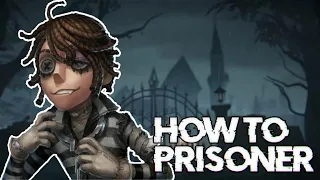 Prisoner/Luca Balsa Tips & Gameplay l Identity V