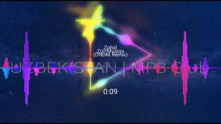 Zohid - Zoʻr Musiqa (DNDM Remix)