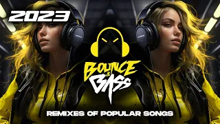 Best Music Mix 2023 🎧 EDM Remixes of Popular Songs 🎧 [Techno, Slap House, Tech House] - Bass Mix