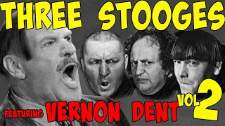 The THREE STOOGES VERNON DENT Marathon PART 2 - OVER THREE HOURS! FULL EPISODES!