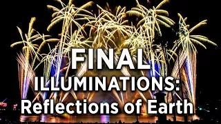 FINAL IllumiNations: Reflections of Earth at Epcot, Walt Disney World