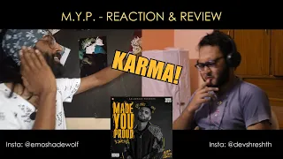 Karma - M.Y.P. (Made You Proud) - Reaction & Album Review by my Rapper Friend | @Kalamkaar